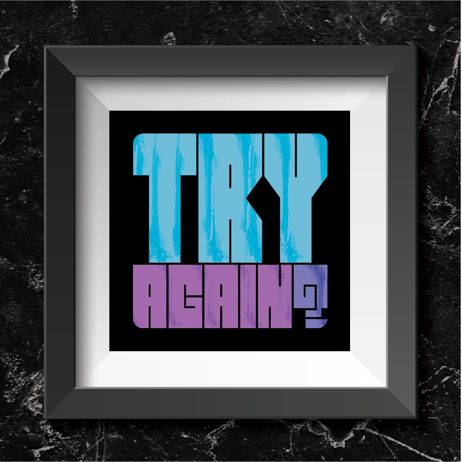 Try Again? Mini Poster
