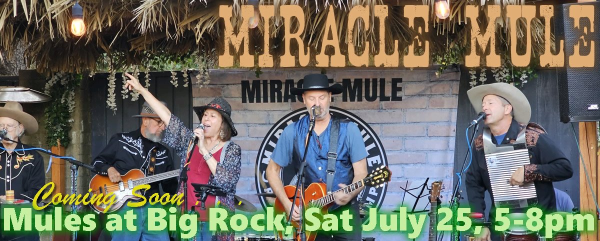 Coming Soon . . . Mules at Big Rock, Saturday July 25, 5-8pm
