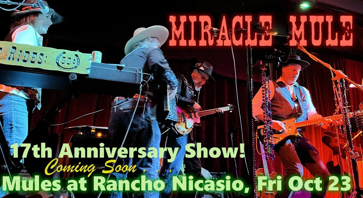 Coming Soon . . . 17th Anniversary Show!  Mules at Friday, October 23