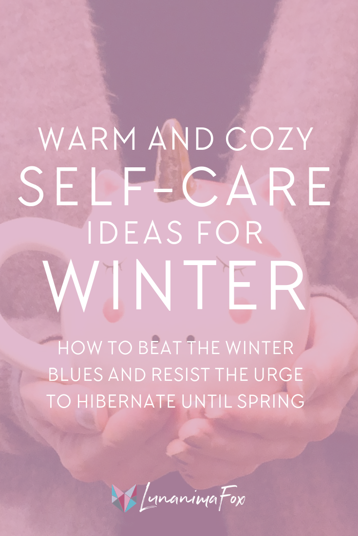 Winter Self care | Self care ideas for winter | Staying warm | Cozy self care | Self-Improvement | Personal Development Tips + Ideas | Stay motivated | Live your best life | Manifesting tips + ideas | Self-care tips | Simple living | Minimalism lifestyle tips | Self-care benefits | Self development | How to be a Minimalist | Decluttering tips | Positive Affirmations | Mindset Shifts | Positive Thinking | Change Your Life | Life coaching