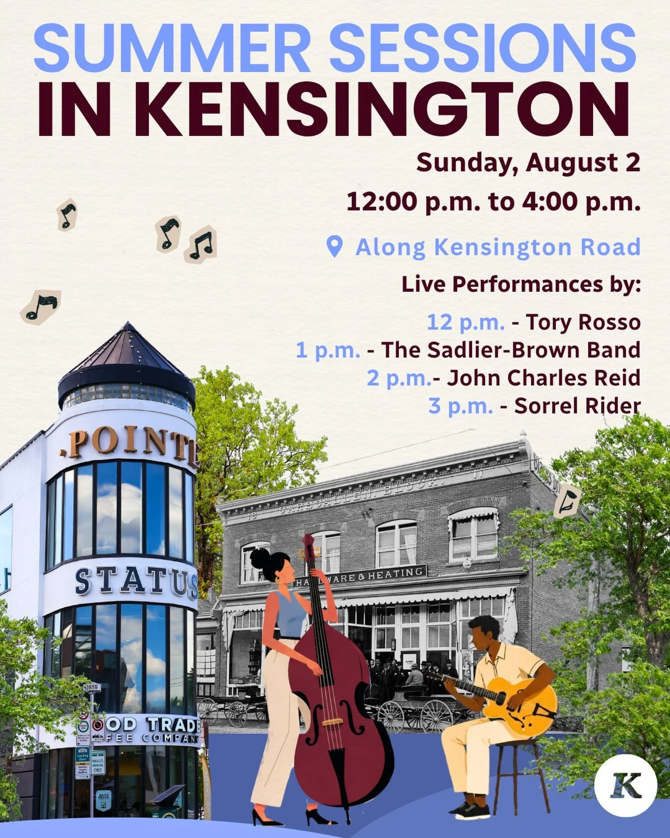 SUMMER SESSIONS IN KENSINGTON // Join us at Summer Sessions in Kensington on Sunday, August 2 from noon to 4 p.m., at the outdoor plaza along Kensington Road! Experience an afternoon of live performances from local artists, including Tory Rosso, The 