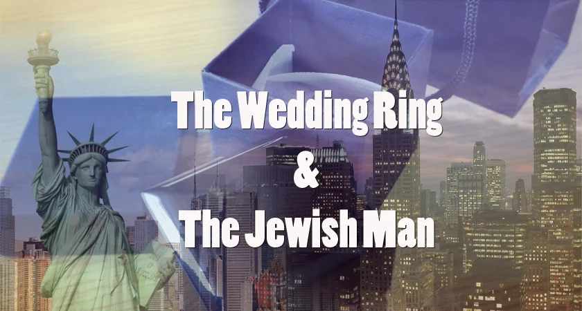 The Wedding Ring and the Jewish Man