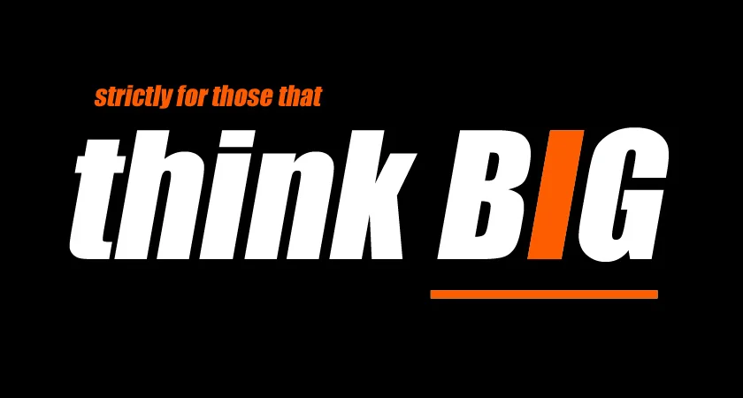 Think Big