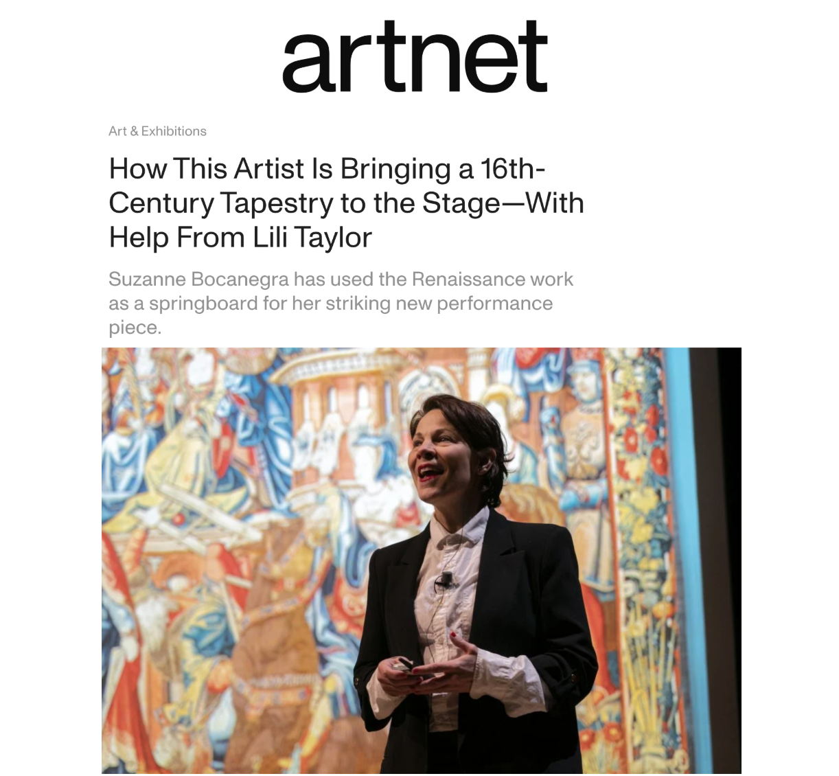 Kinsella, Eileen, “How This Artist Is Bringing a 16th-Century Tapestry to the Stage—With Help 	 From Lili Taylor,” Artnet, September 11, 2025  