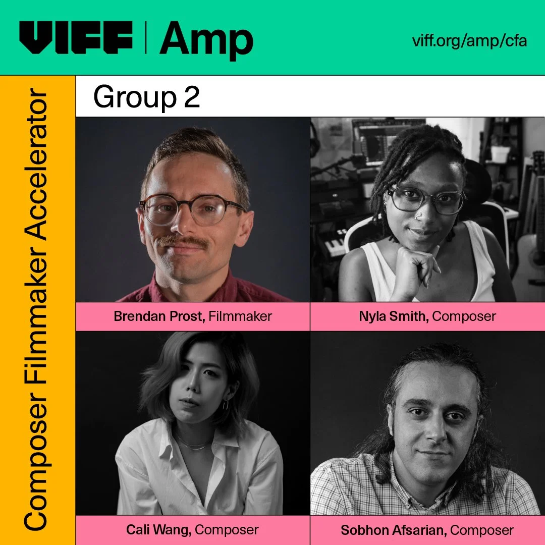 Participating in VIFF's Composer/Filmmaker Accelerator