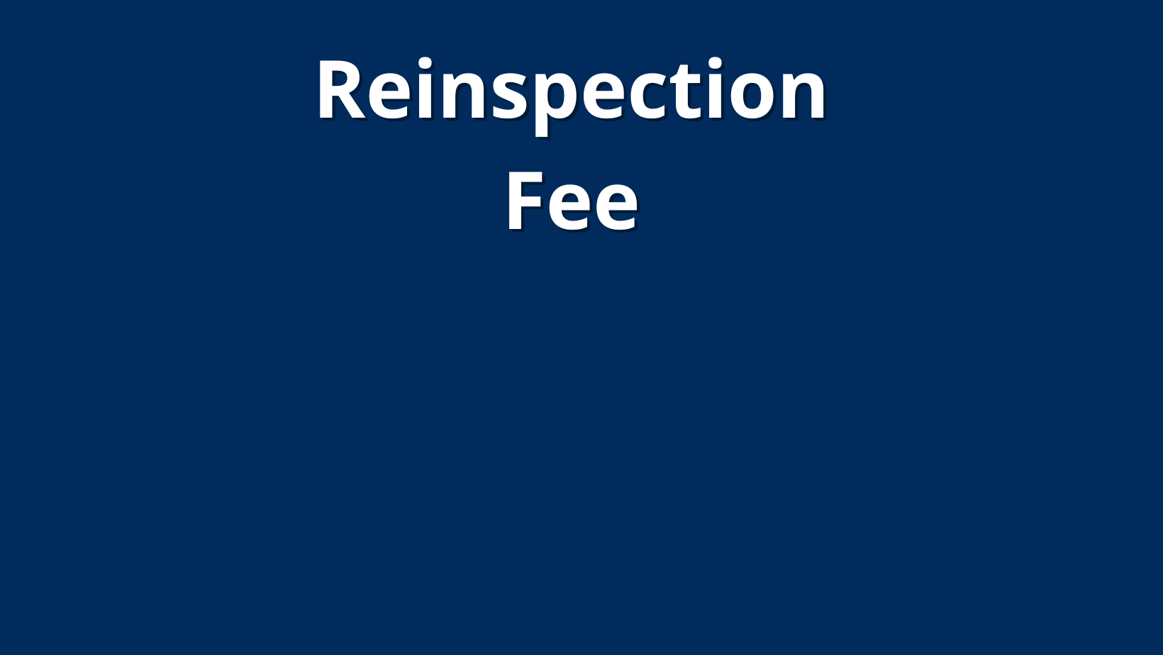 Reinspection Fee
