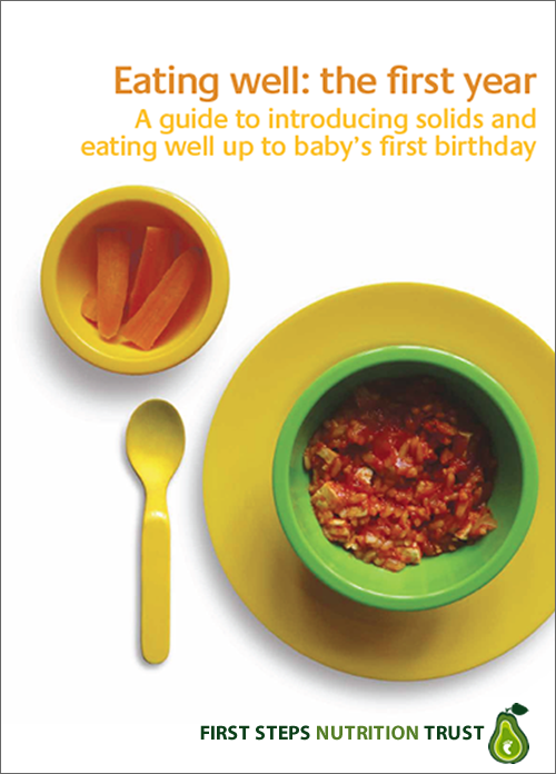 Eating well: the first year. A guide to introducing solids and eating well up to baby's first birthday