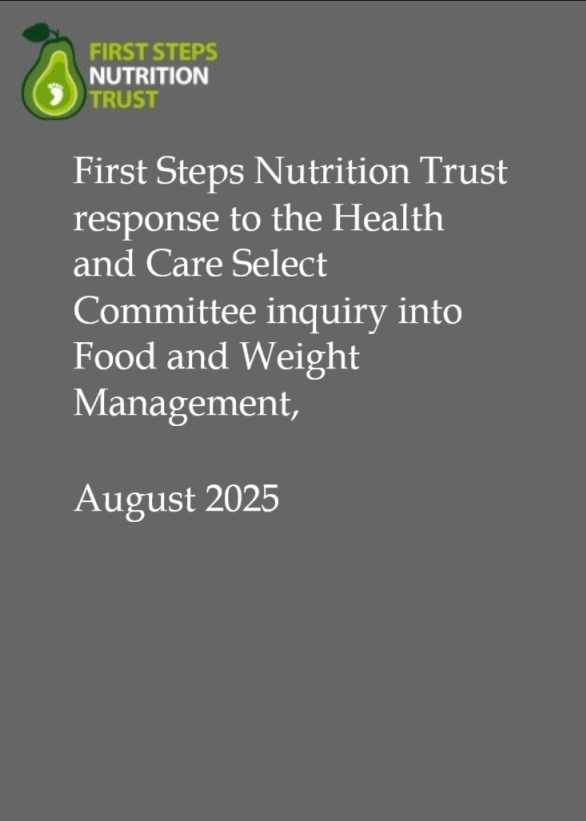 First Steps Nutrition Trust response to the Health and Care Select Committee inquiry into Food and Weight Management