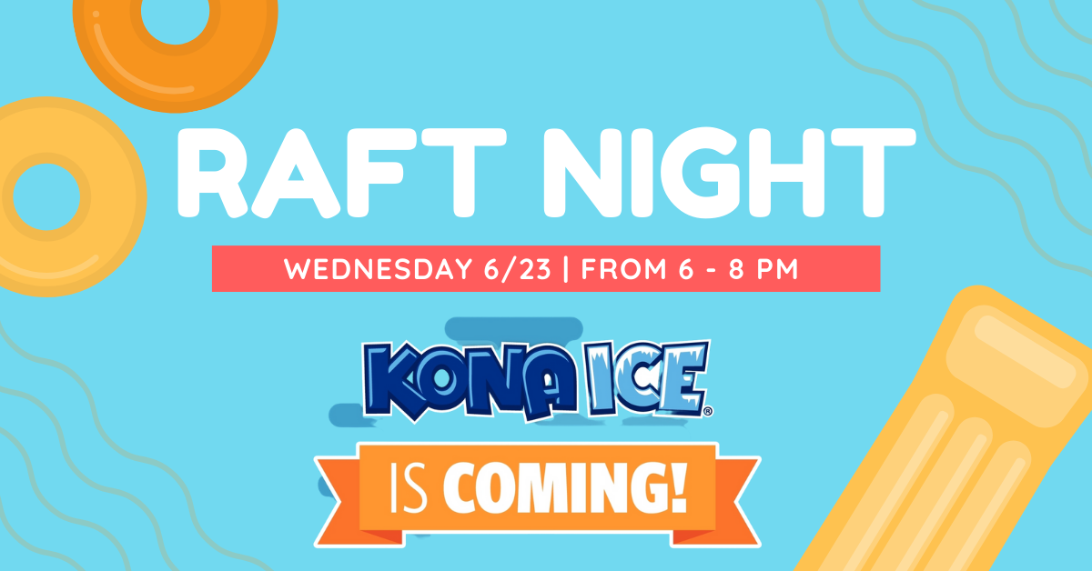 Raft Night with Kona Ice