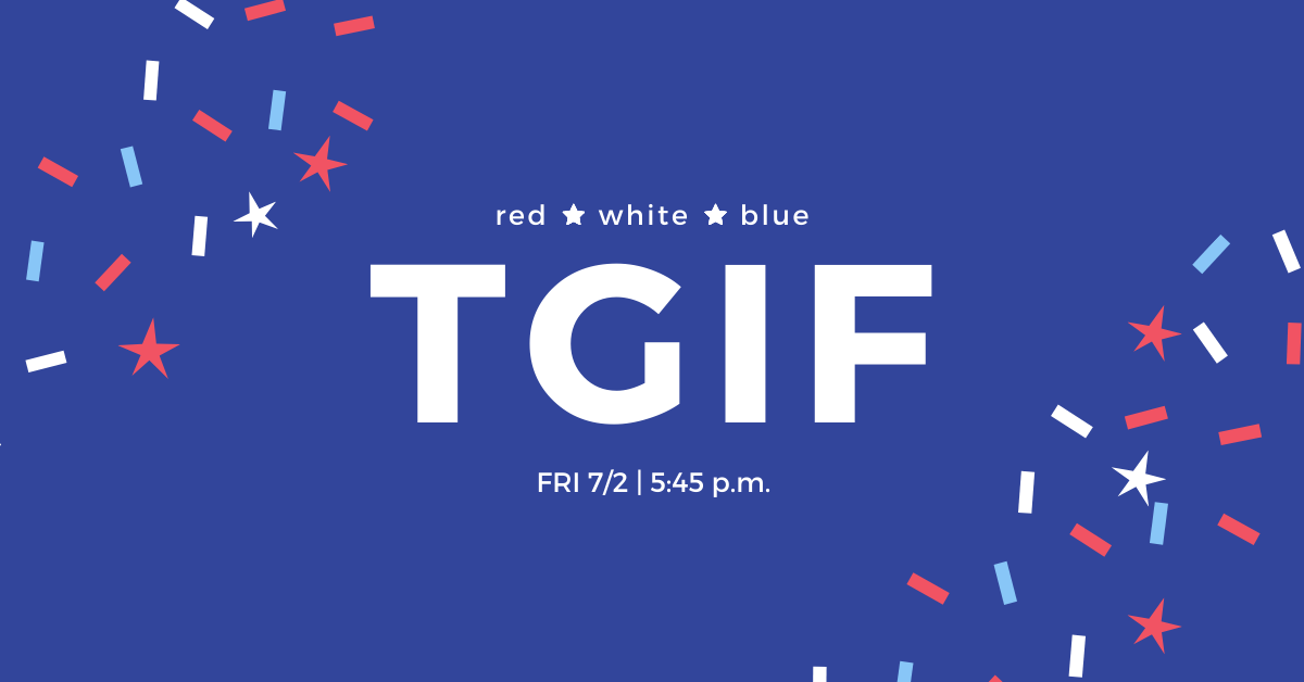 T.G.I.F. - RED, WHITE &amp; BLUE