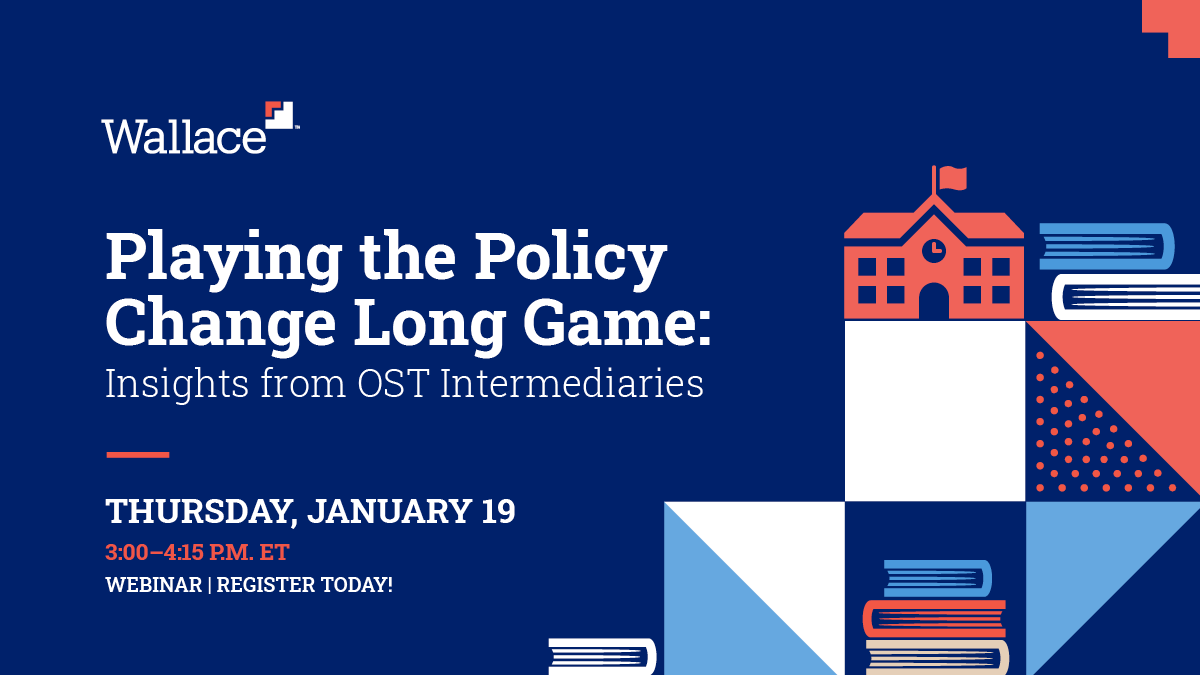 Webinar: Playing the Policy Change Long Game: Insights from OST Intermediaries