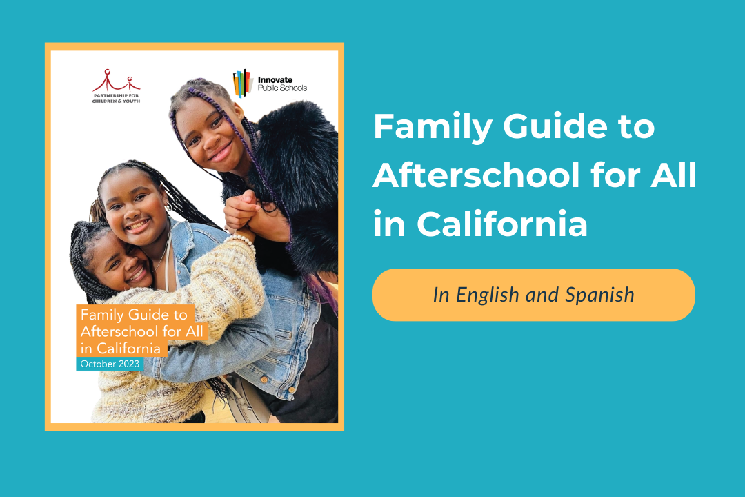 Family Guide to Afterschool for All in California
