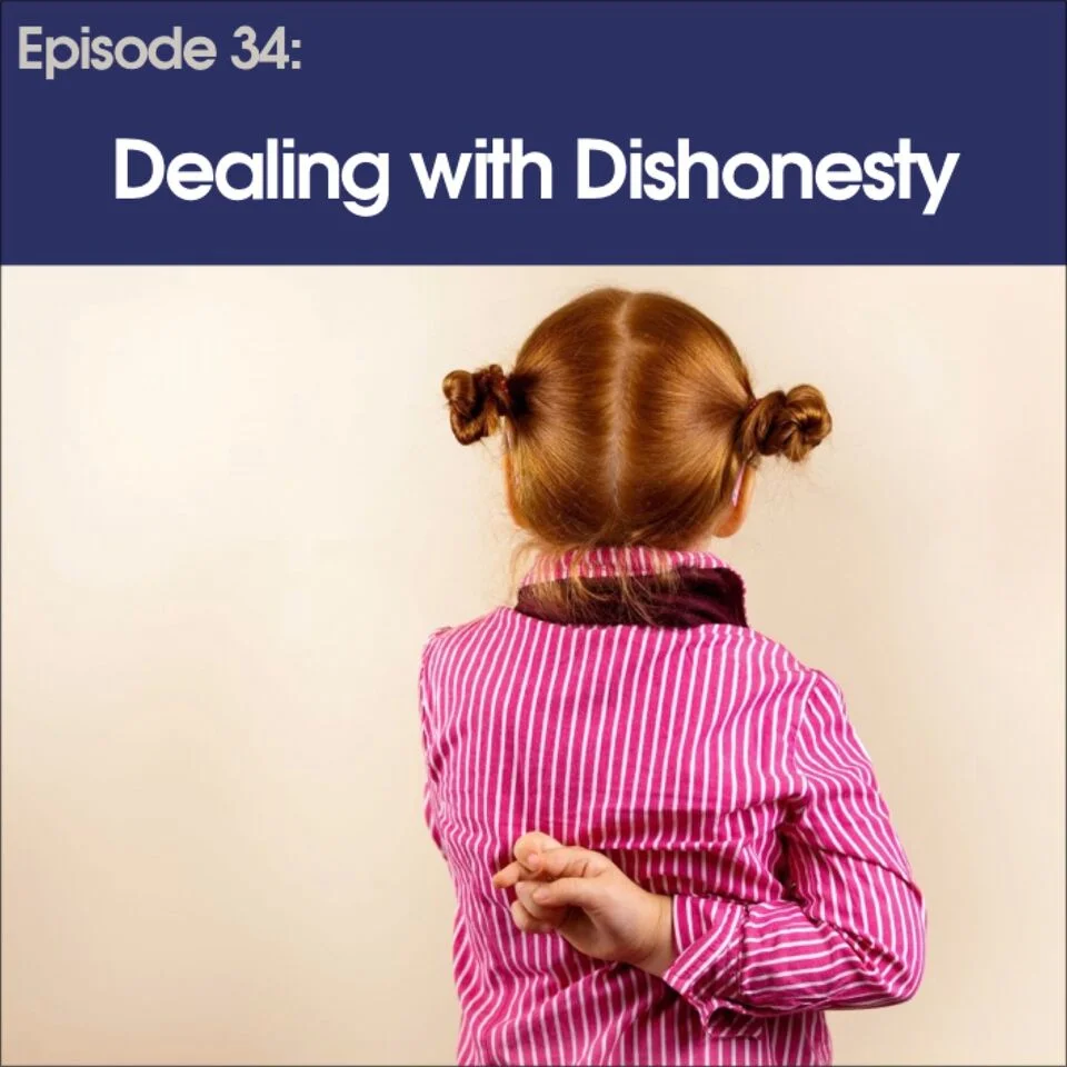 #34 - Dealing with Dishonesty