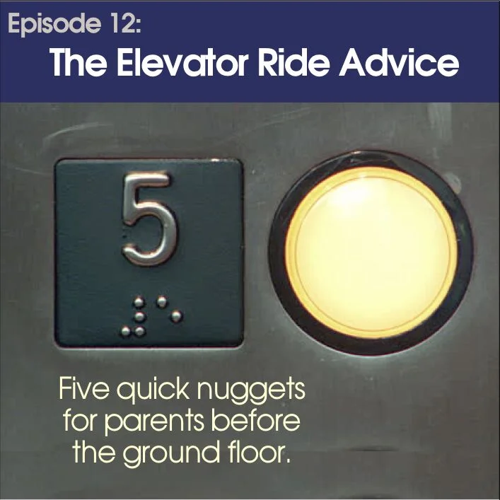 #12 - The Parenting Elevator Pitch