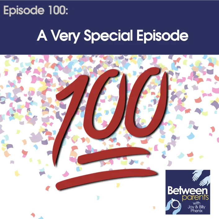 #100 - A Very Special Episode*