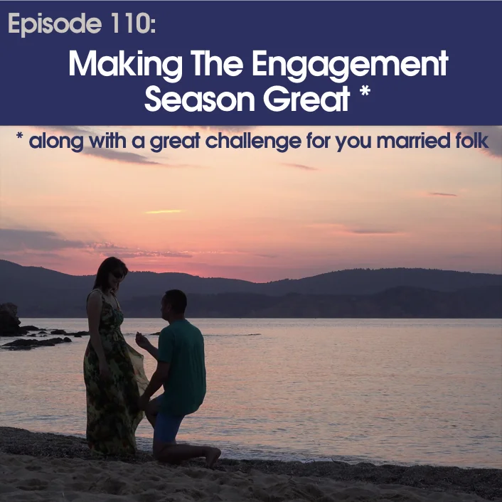 #110 - Making The Engagement Season Great