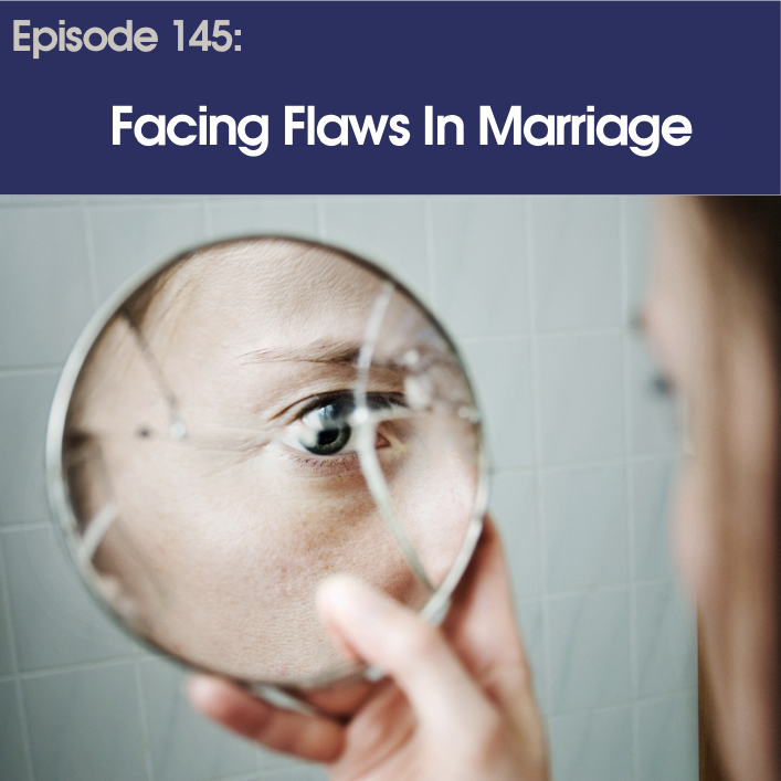 p145.FacingFlawsInMarriage.NOLOGO.jpeg