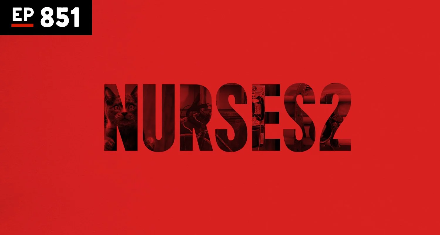 Armchair Anonymous: Nurses II