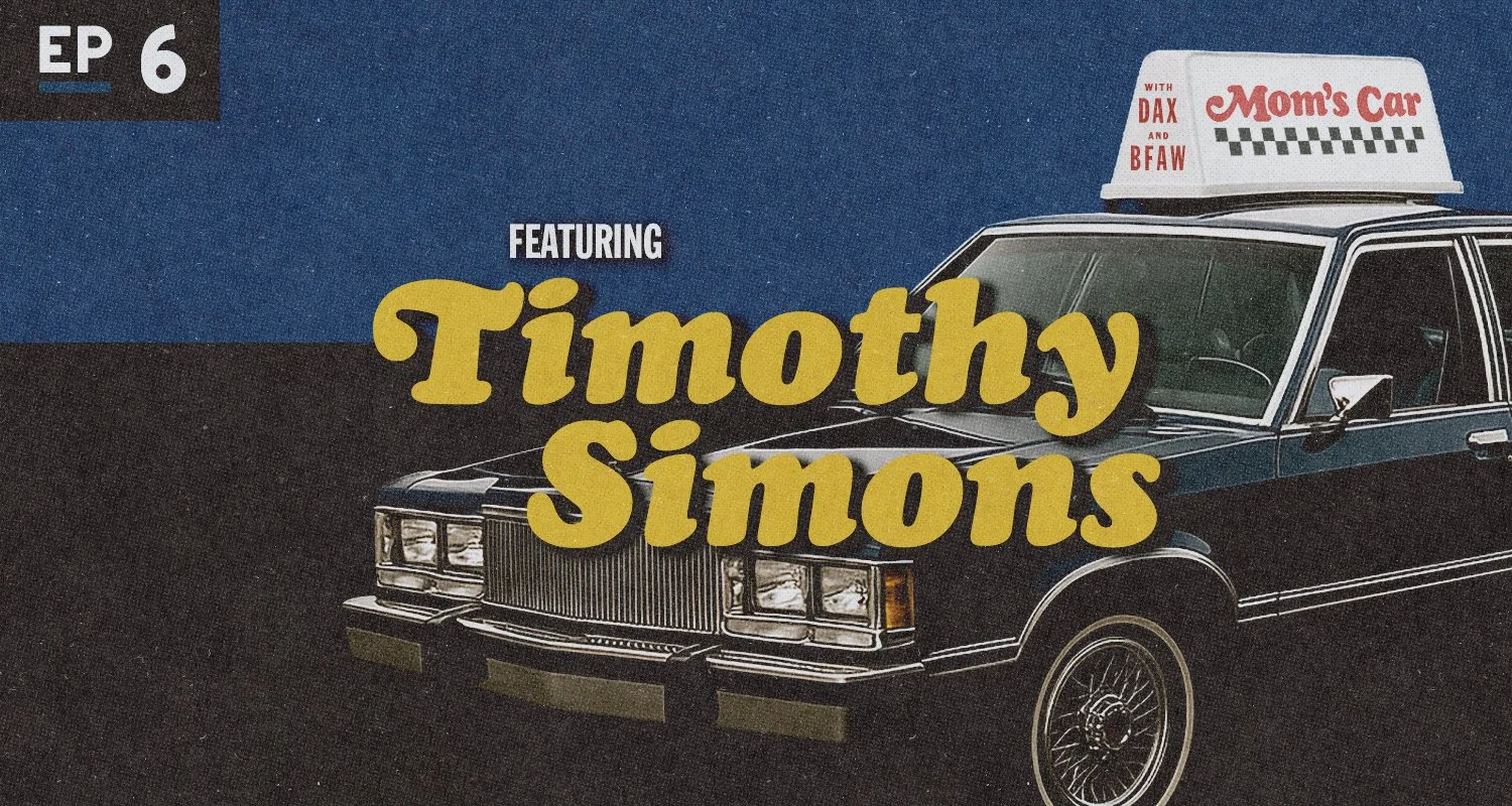 Mom's Car: Timothy Simons