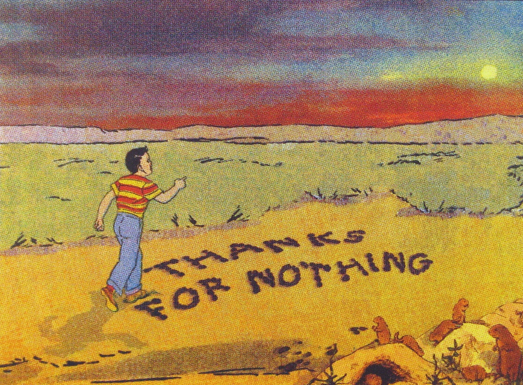 Thanks For Nothing 2007, screenprint, 22" x 30", ed: 8, $1200.*