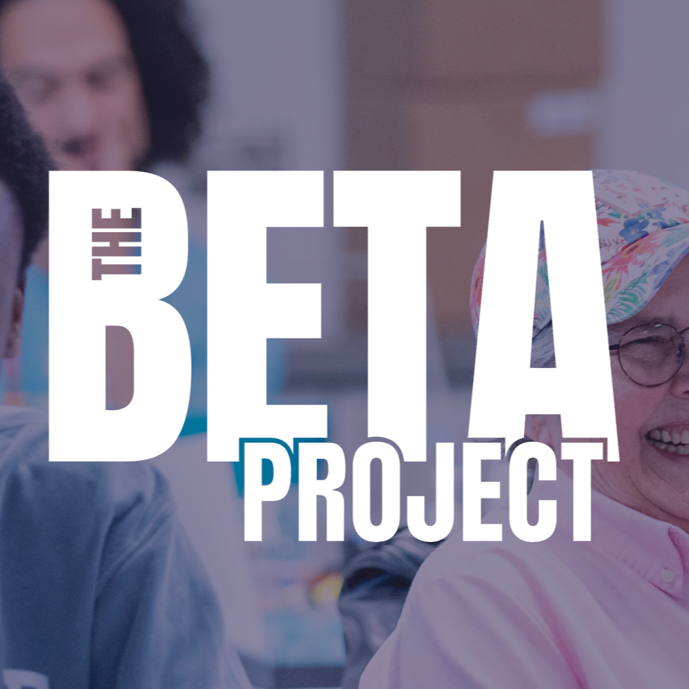 The BETA Project: A Year of Listening, Learning, and Lifting Up Communities