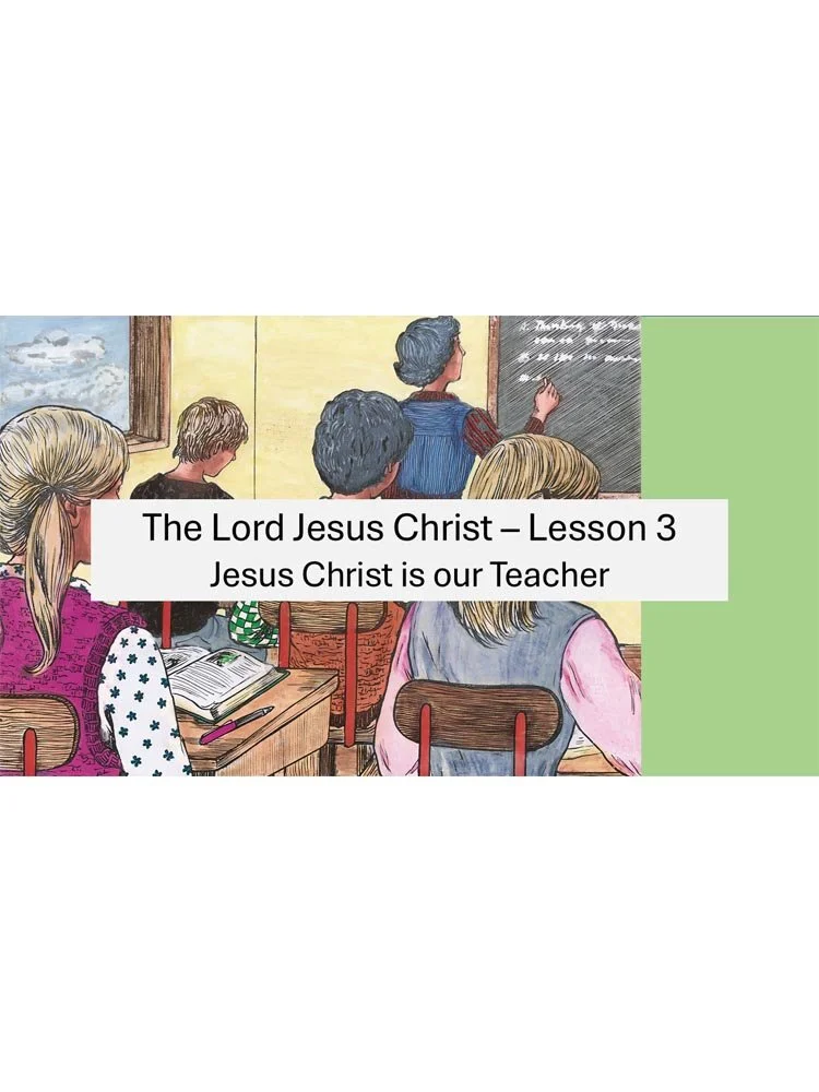'The Lord Jesus Christ' - Lesson 3 (Powerpoint)