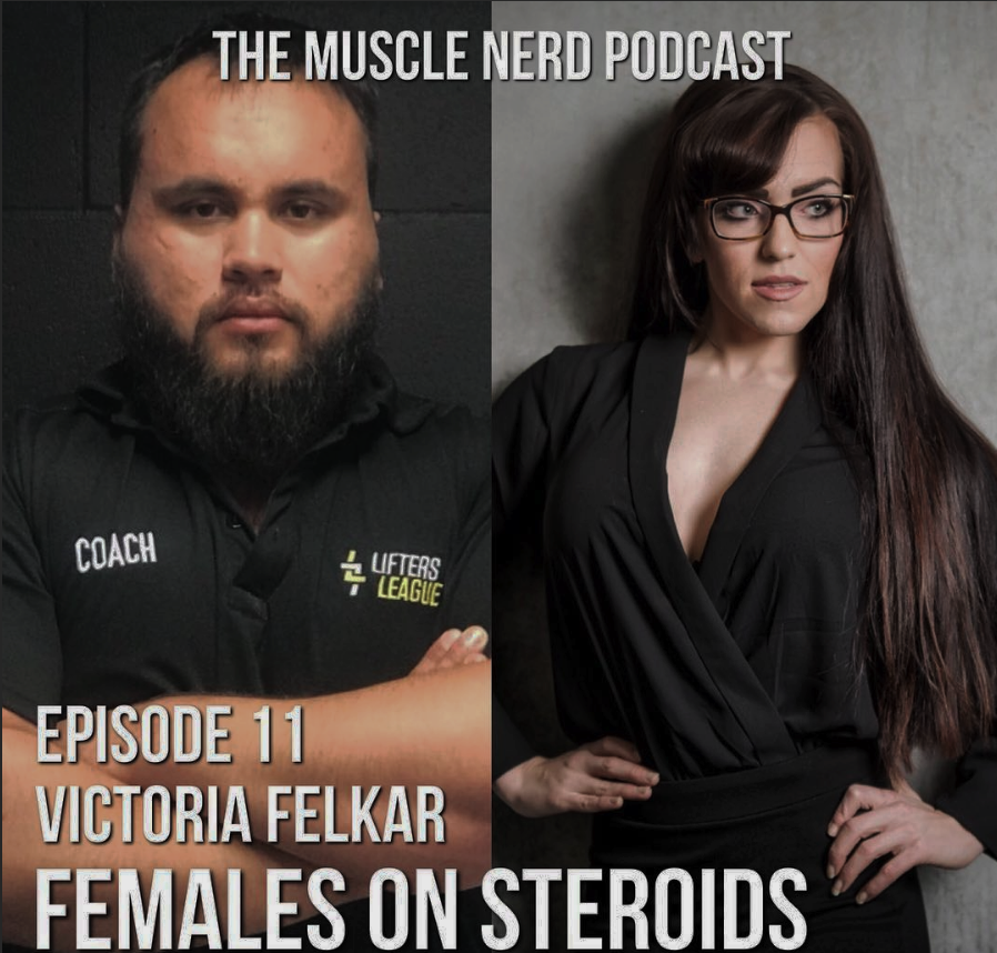 The Muscle Nerd Podcast: Females on Steroids