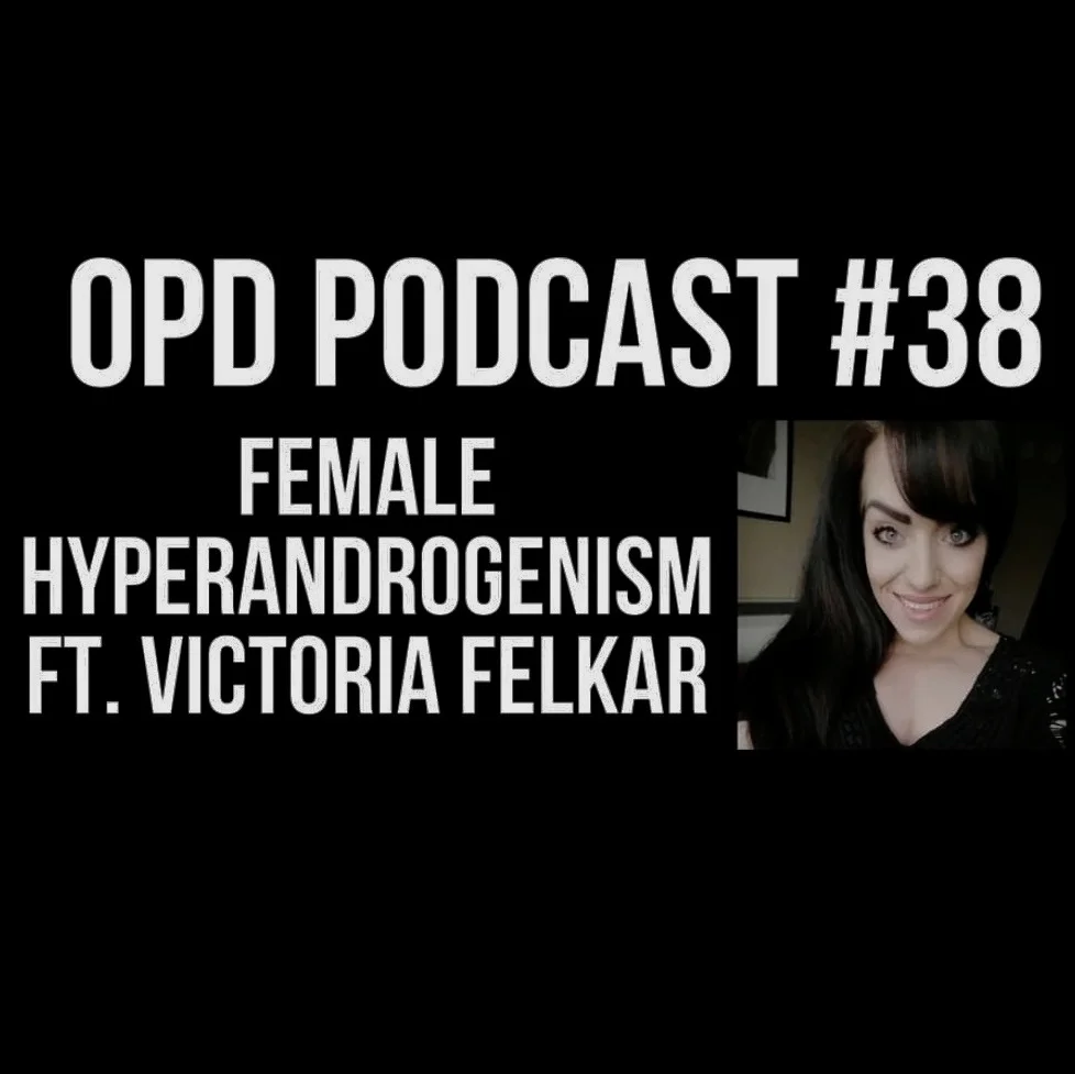 OPD Podcast - Female Hyperandrogenism 