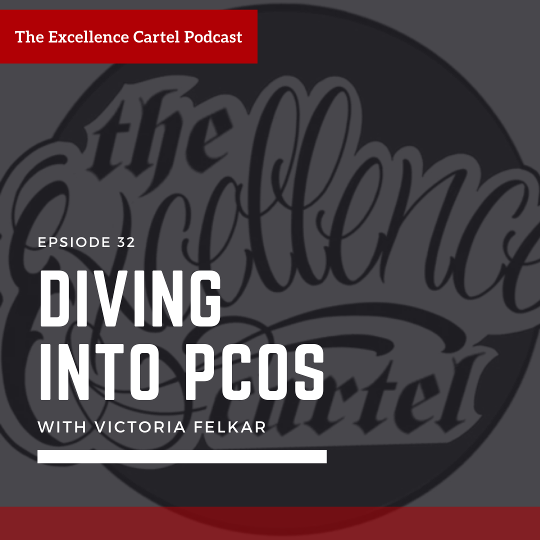 The Excellence Cartel: Diving into PCOS