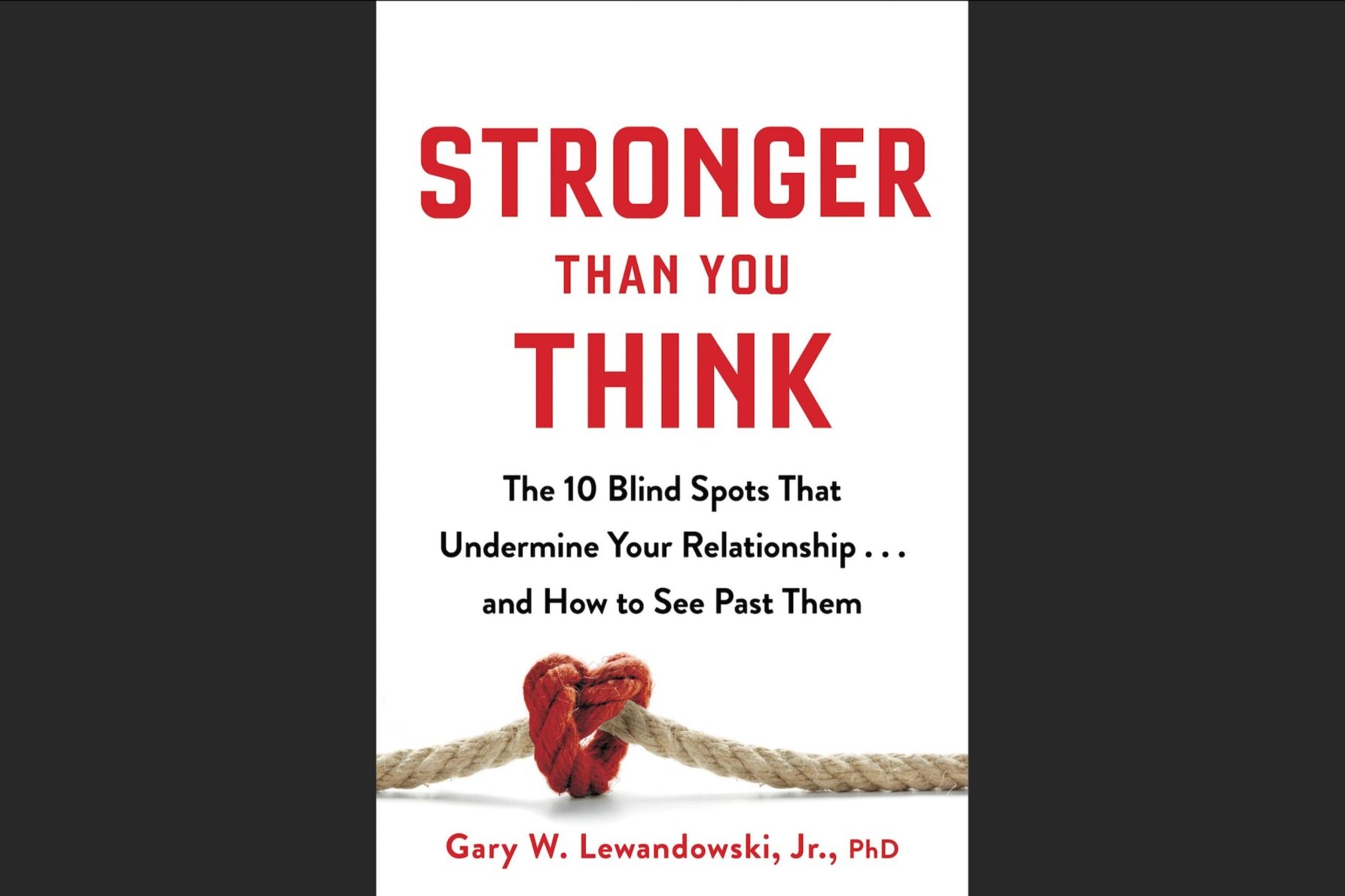 Stronger than You Think with Dr. Gary Lewandowski