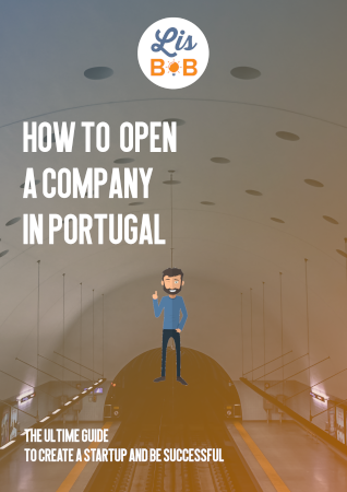 How to open a company in Portugal : Ultimate guide to create a startup and be successful