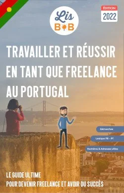 Travailler et réussir en tant qu'auto-entrepreneur au Portugal - 2022