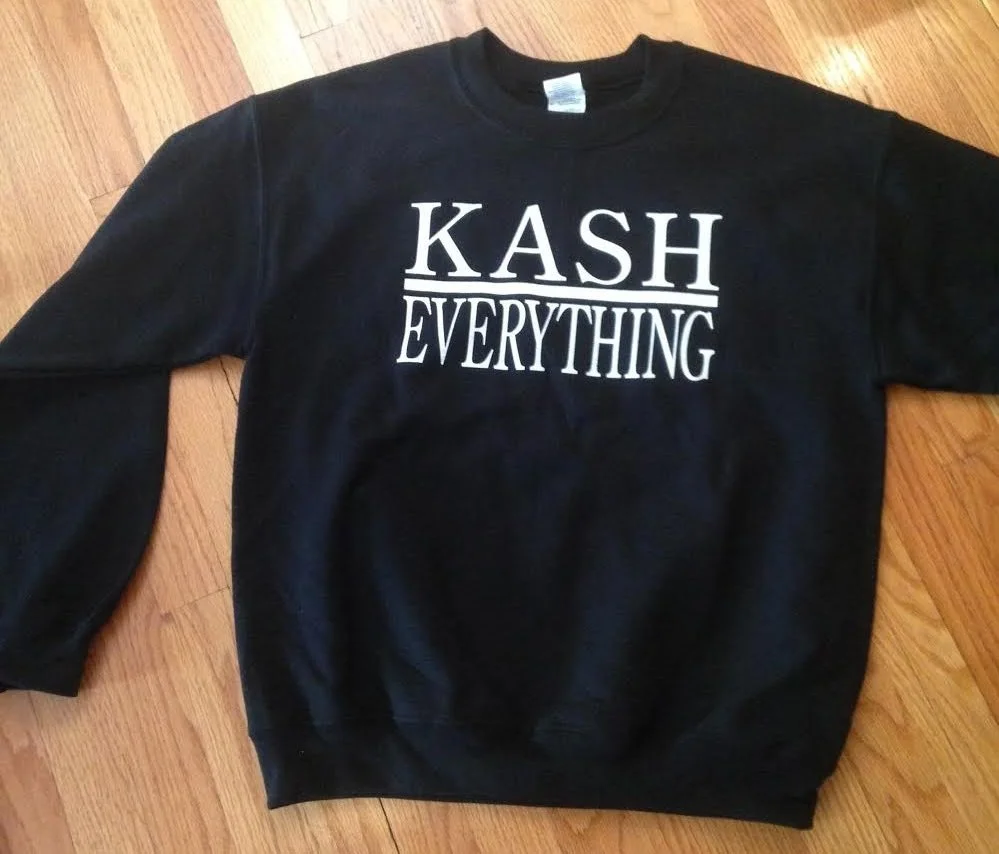 Kash Over Everything Crewneck