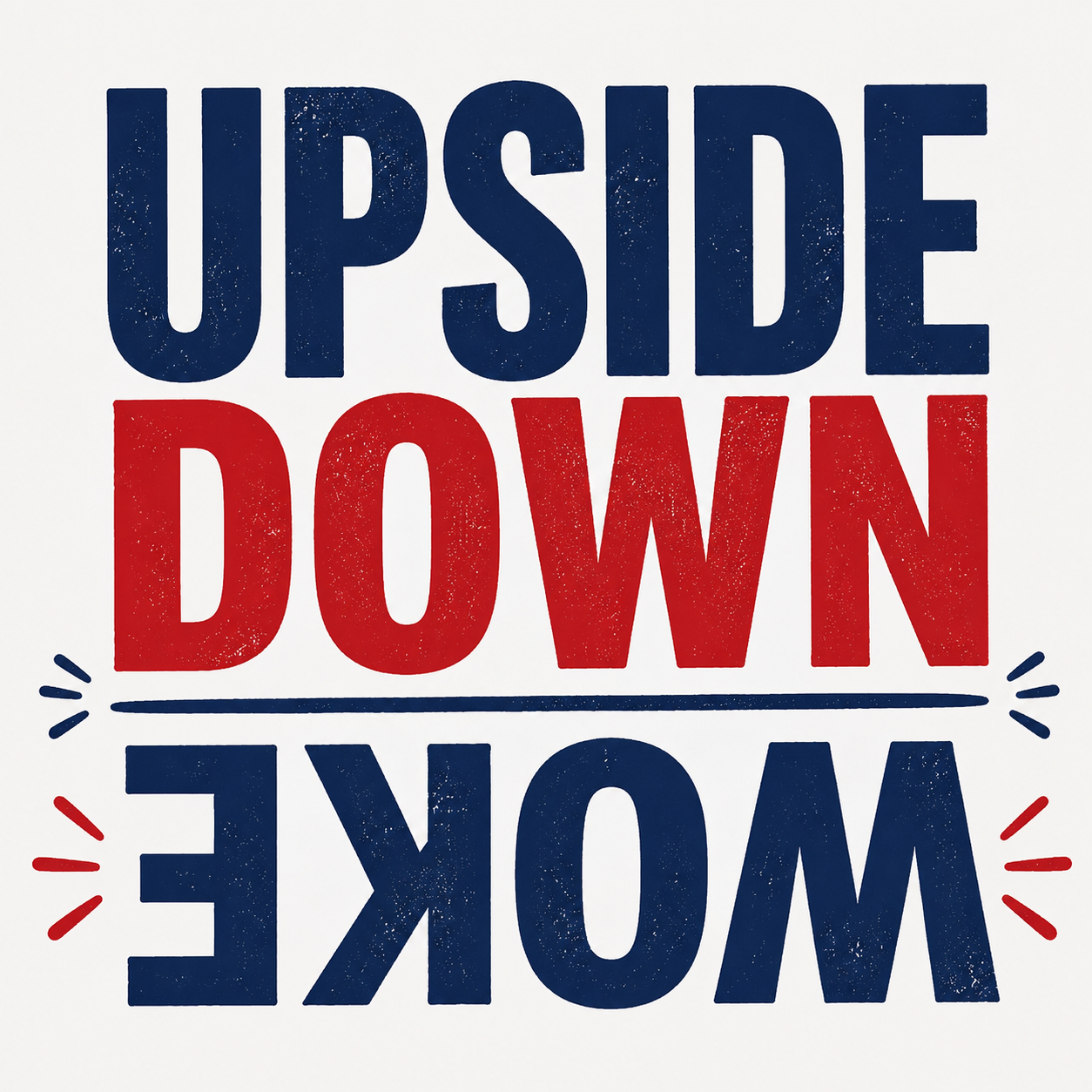 Upside down woke
