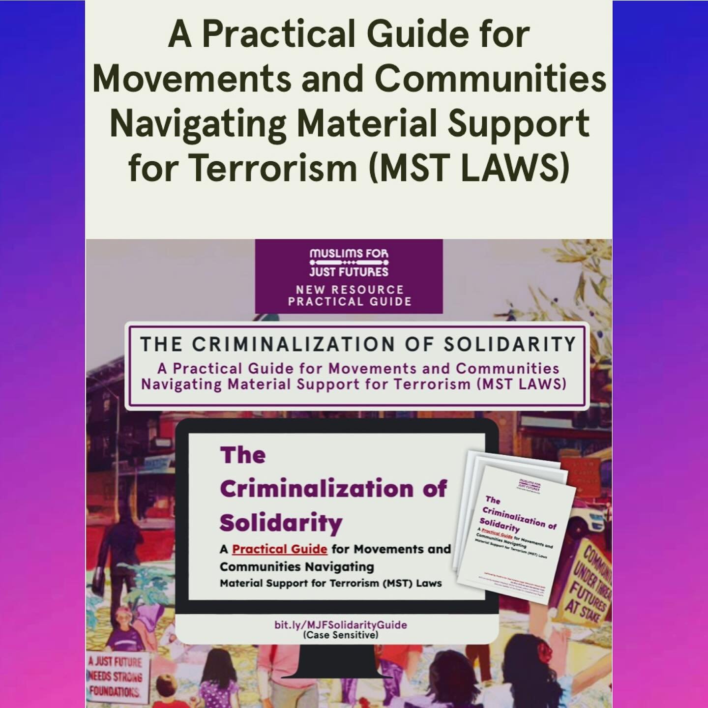 1. Resource 👉🏽The Criminalization of Solidarity: A Practical Guide for Movements and Communities Navigating Material Support for Terrorism (MST) Laws by @muslimsforjustfutures: https://bit.ly/MJFSolidarityGuide (case sensitive). &ldquo;This guide h