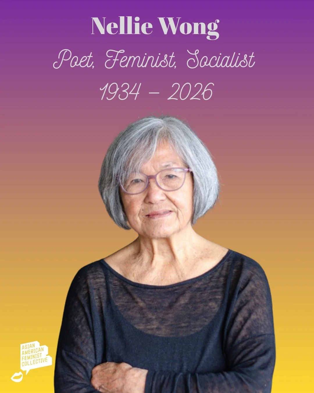 We remember the life of Nellie Wong (1934-2026). She has been an inspiration to @aafc.nyc since we first came across her work in the groundbreaking feminist anthology, &ldquo;This Bridge Called My Back&rdquo;. In addition she published a booklet, &ld