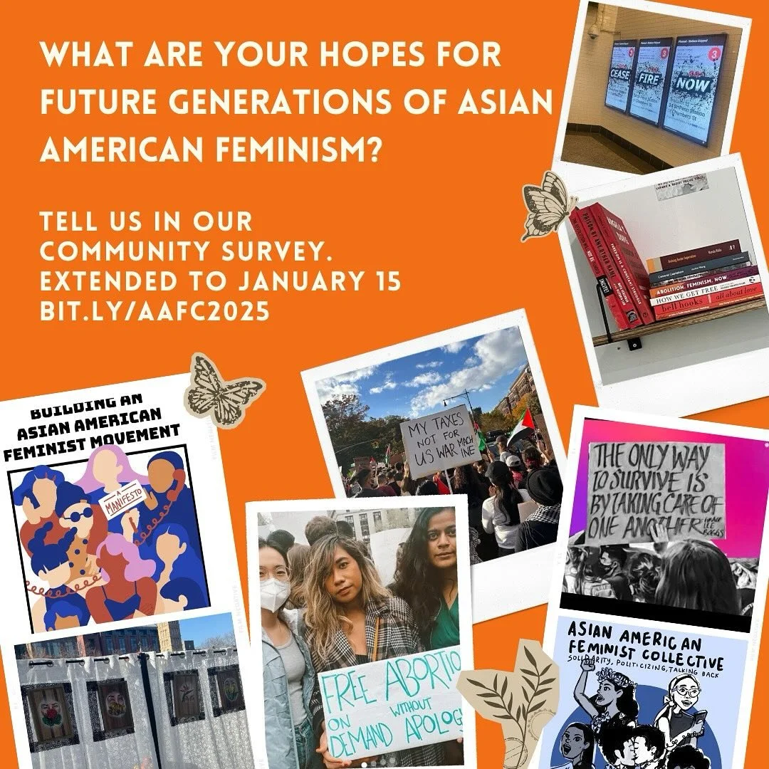 We&rsquo;re extending our community survey until January 15: bit.ly/aafc2025 

🌈💫🪴What are your hopes for futures of Asian American feminism? Where do you want there to be more organizing and attention in 2025 and beyond? Why Asian American femini