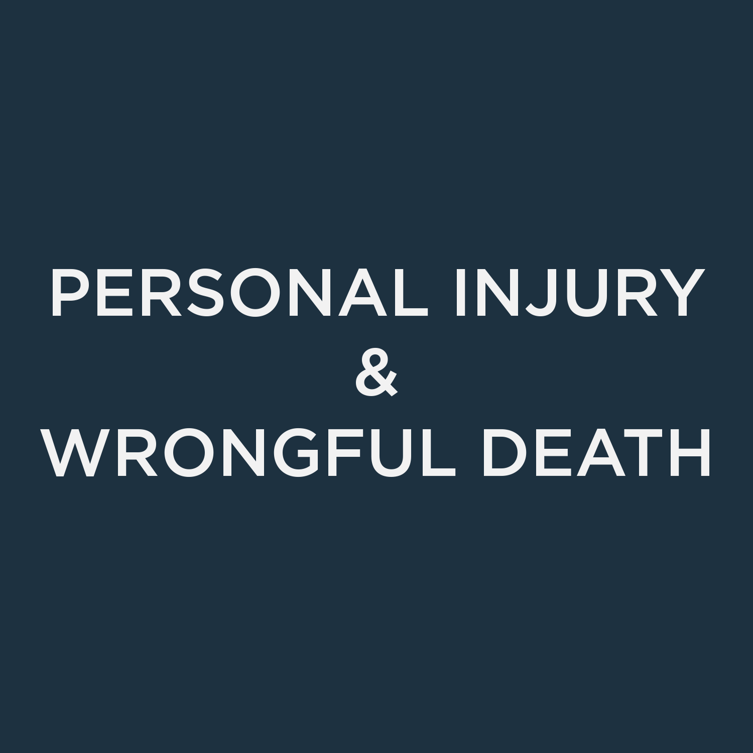 Personal Injury / Wrongful Death