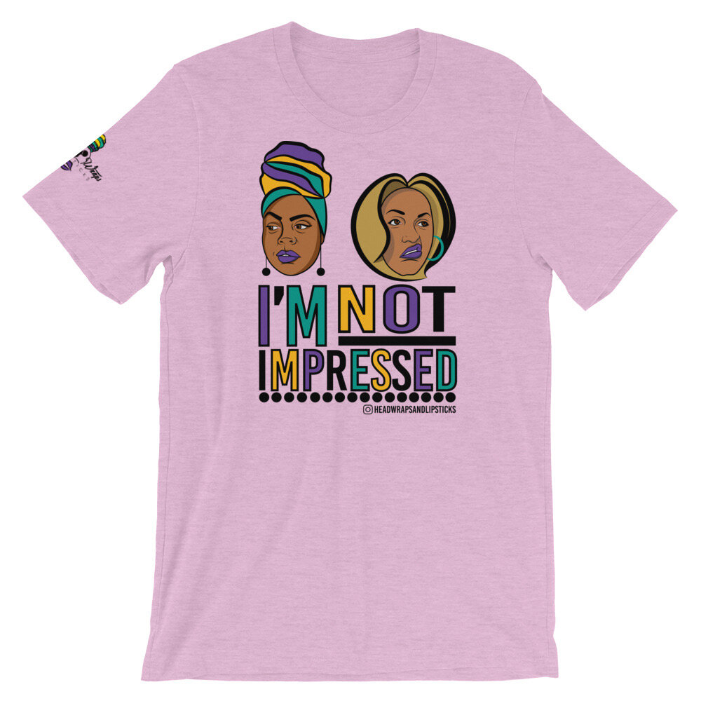 IM-NOT-IMPRESSED-PNG_HeadwrapsandLipsticks_mockup_Front_Wrinkled_Heather-Prism-Lilac 2.JPG