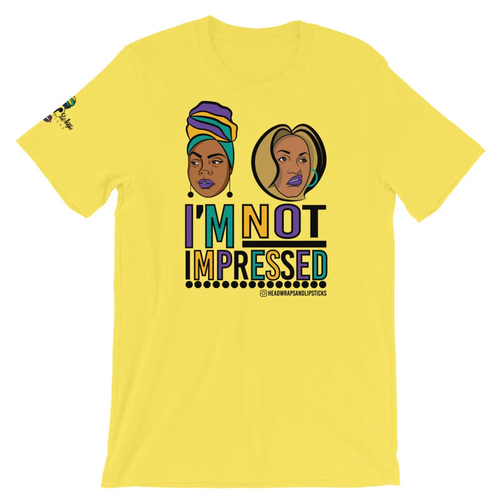 IM-NOT-IMPRESSED-PNG_HeadwrapsandLipsticks_mockup_Front_Wrinkled_Yellow 2.JPG