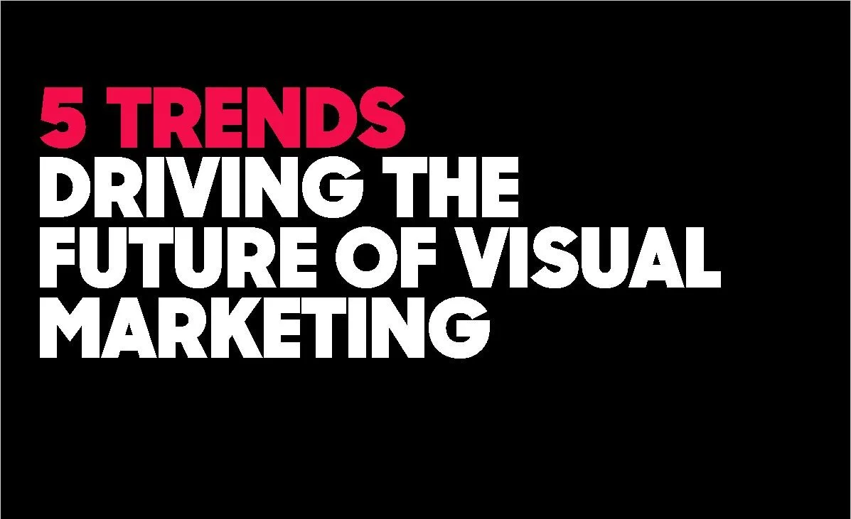TRENDING: The Future of Visual Marketing