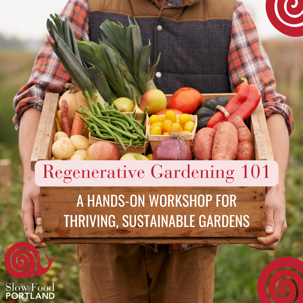 Regenerative Gardening 101: A Hands-On Workshop for Thriving, Sustainable Gardens