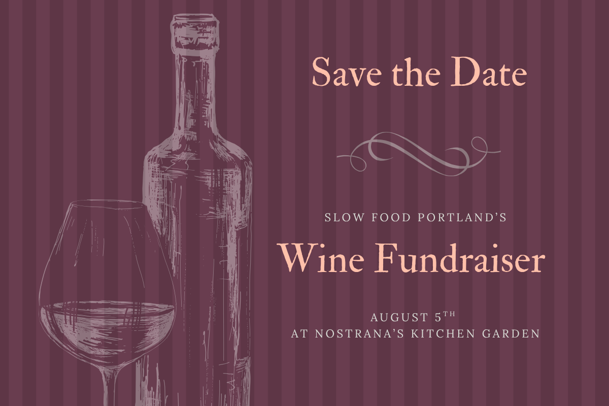 Slow Food Portland Annual Wine Fundraiser 