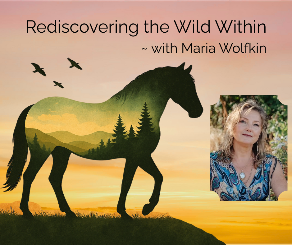 Rediscover the Wild Within - With Maria Wolfkin