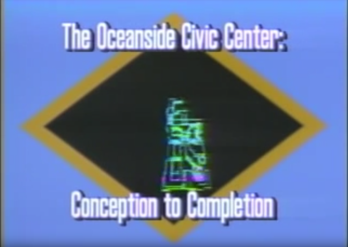 Oceanside Civic Center - Conception to Completion