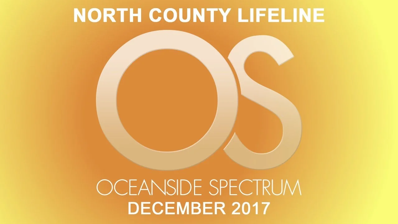 Oceanside Spectrum December 2017 Edition - North County Lifeline
