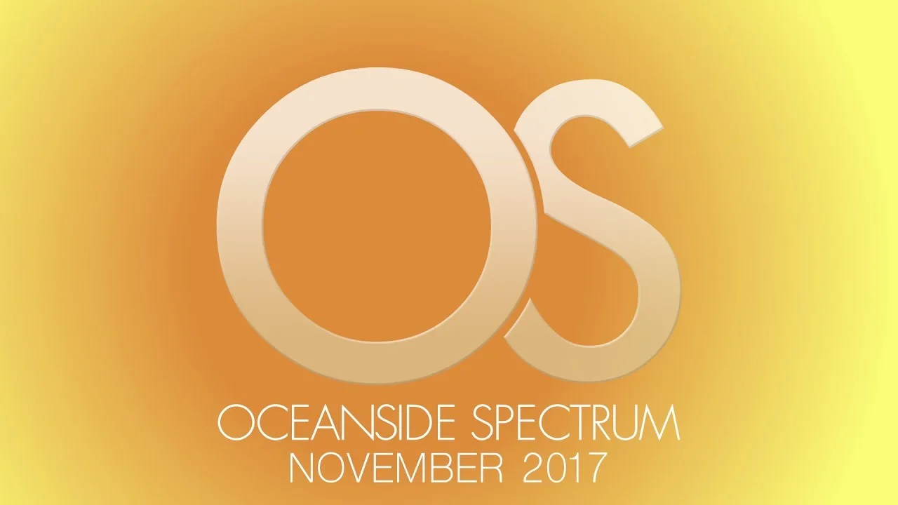 Oceanside Spectrum - November 2017 Edition