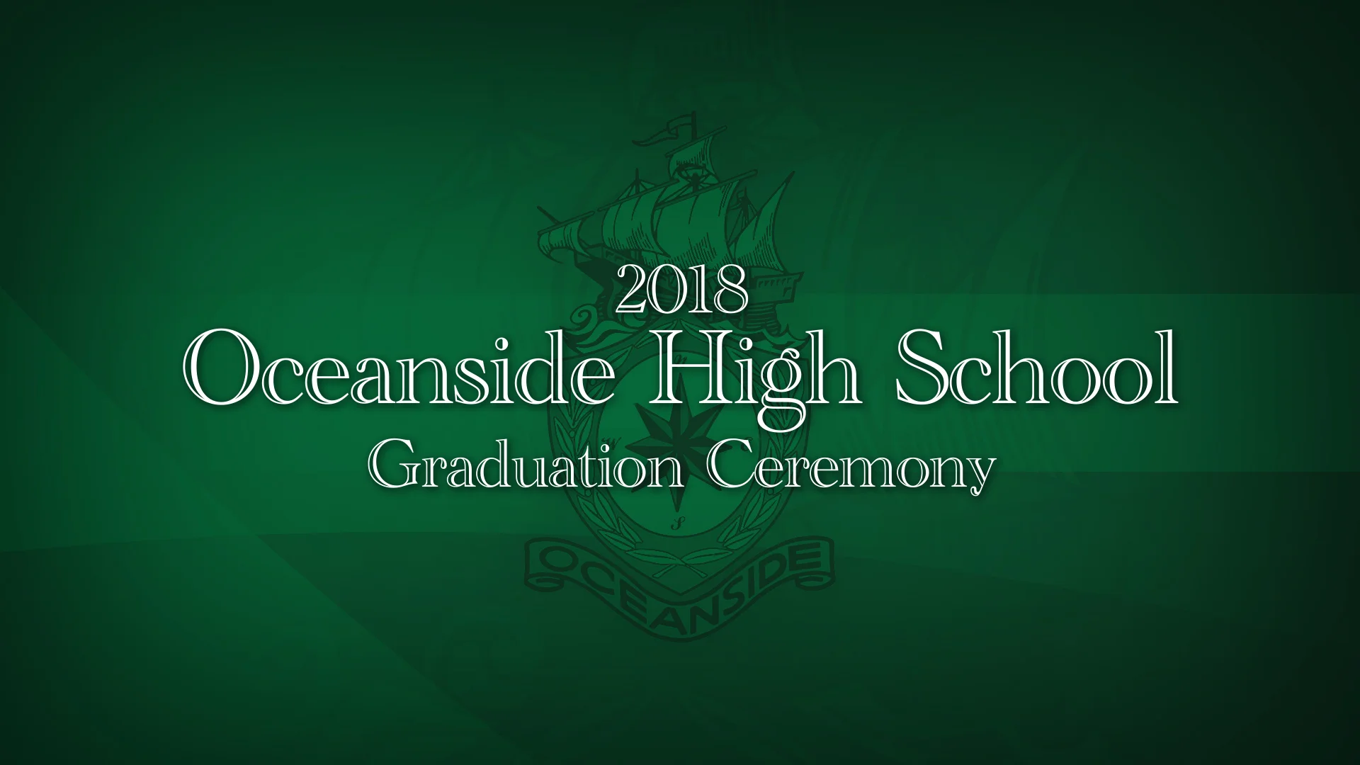 The 2018 Oceanside High School Commencement Ceremony