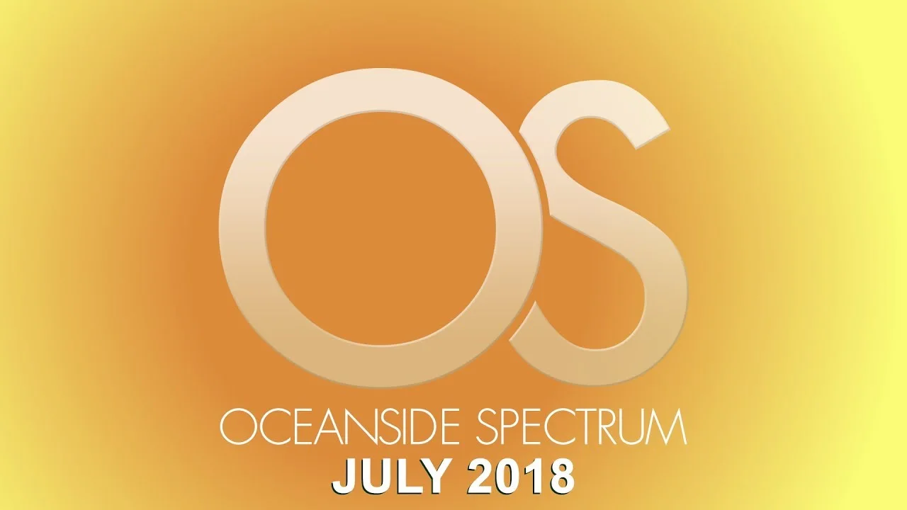 Oceanside Spectrum - July 2018 Edition