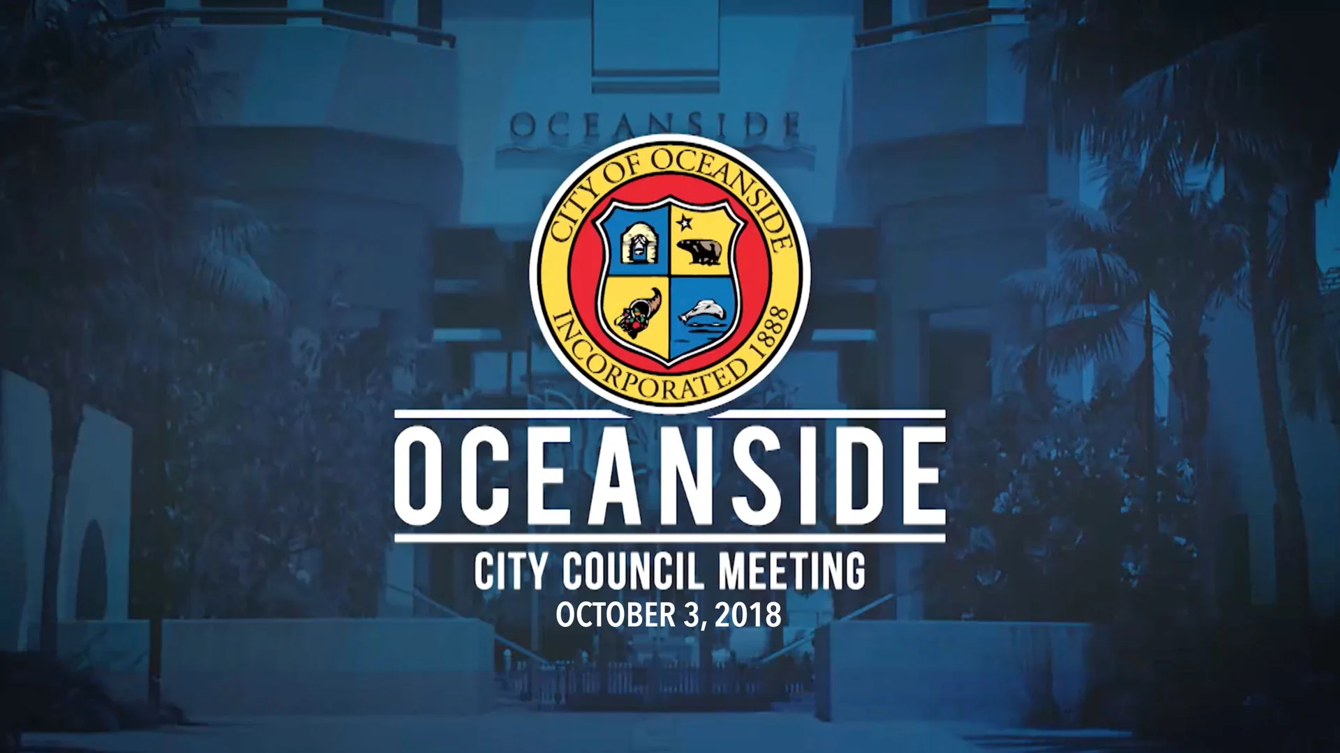 Oceanside City Council Meeting - October 3, 2018